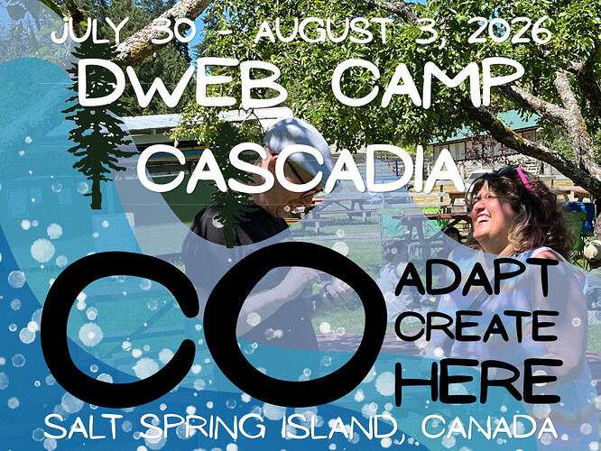 DWeb Camp Cascadia: Volunteer Discounts and Info Session, Early Programming News, and More!